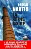 La reine noire. Martin Pascal