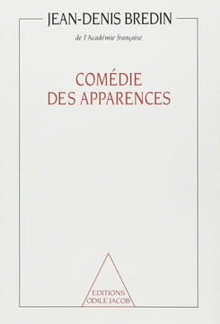 Comédie des apparences. Jean-Denis Bredin