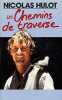 Les chemins de traverse. Nicolas Hulot