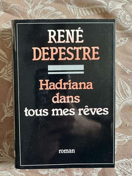 Hadriana dans tous mes reves. René Depestre