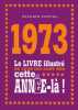 1973 Le livre illustré de ceux qui sont nés cette année-là. Postal Sylvain