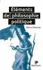 El&eacute;ments de philosophie politique. M&eacute;nissier Thierry