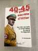 40-45 la guerre secrète d'Hitler. B. Wotoszanski