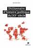 Dictionnaire d'Histoire Politique du XXe Siècle. Hocq Christian