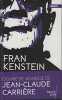 La nuit de Frankenstein ; Le sceau de Frankenstein. Benoit Becker