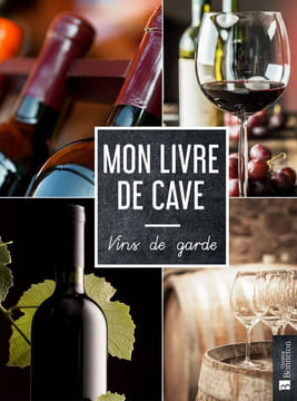Mon livre de cave: Vins de garde. Christine Bonneton