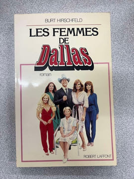 Les femmes de dallas. Burt Hirschfeld