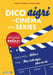 Dico aigri du cin&eacute;ma et des s&eacute;ries. Pouhier Frederic  Jouffa Susie