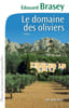 Le domaine des oliviers [Reli&eacute;] [Reli&eacute;]. 