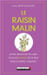 Le Raisin malin. Alix Lefief-Delcourt