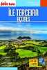 Guide &Icirc;le de Ter&ccedil;eira 2022 Carnet Petit Fut&eacute;: A&ccedil;ores. Petit Fut&eacute;