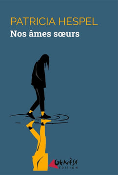 Nos âmes sœurs. Hespel Patricia