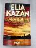 L'anatolien. Elia Kazan