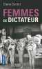 Femmes de dictateur. DUCRET Diane