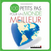 Cent petits pas pour un monde meilleur. BERNANOCE EDWIGE