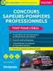 Concours sapeurs-pompiers professionnels – Tout pour l'oral: 2022/2023 - Catégories A B C. Dalens Marc  Brunel Laurence