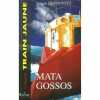 Mata-Gossos. Dounovetz Serguei