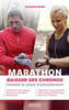 Marathon - Baissez vos chronos: Conseils et plans d'entra&icirc;nement. BRION CHARLES