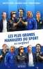 Les plus grands managers du sport se confient. RODIER PHILIPPE  FORIEL BAPTISTE