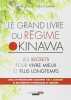 Le grand livre du régime Okinawa: Les secrets pour vivre mieux et plus longtemps. Dufour Anne  Carole Garnier