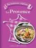 SAVOUREUSES REGIONS : LA PROVENCE (FR). CHRISTIAN ETIENNE