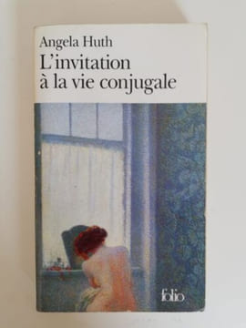 L'Invitation à la vie conjugale. Huth Angela