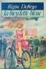 La Bicyclette Bleue. Deforges Régine