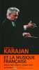Karajan et la musique fran&ccedil;aise - volume 13. Berlioz Bizet Debussy Gounod Ravel. Avec double Cd-rom. Le Figaro
