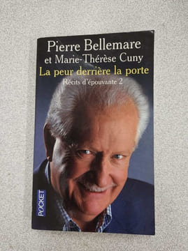 La Peur Derriere la Porte. Récits d'Epouvante 2. Pierre Bellemare Marie-Thérèse Cuny