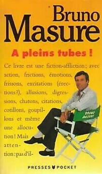 À Pleins Tubes !. Farce Pas Très Cathodique. Bruno Masure