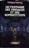 Dictionnaire des présages et des superstitions. Waring Philippa