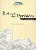 Breves des Pyrenees. Guterg Antoine  Castéras Pierre