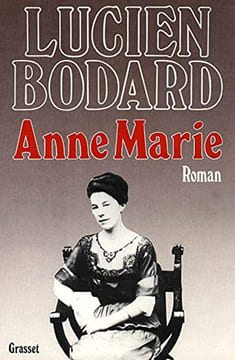 Anne Marie. Bodard Lucien