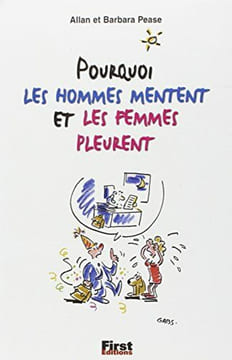 Pourquoi les hommes mentent et les femmes pleurent. Pease Barbara Pease Allan