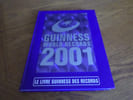 Le livre Guinness des records. Edition 2001. Collectif