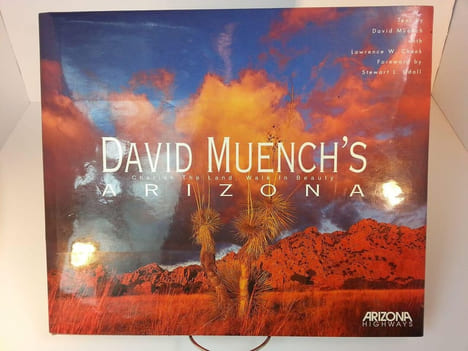 David Muench's Arizona: Cherish the Land Walk in Beauty. Muench David Cheek Lawrence W