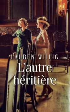 L'autre héritière - roman. Lauren Willig