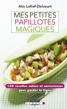 Mes petites papillotes magiques. Alix Lefief-Delcourt