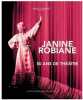 Janine Robiane - 50 ans de th&eacute;&acirc;tre. Marcel Conradt