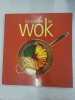 La cusine au Wok. 
