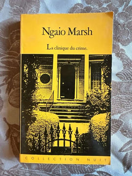 La clinique du crime. Ngaio Marsh