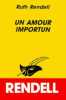 Un amour importun. Ruth Rendell