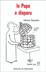 Le Pape a disparu