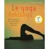 Vivre mieux le yoga ashtanga. 