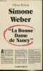 Simone weber : "la bonne dame de nancy" (Orban). Richou O