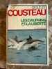 Les dauphins et la liberté. Cousteau Jacques-Yves  Diolé Philippe