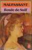 Boule de Suif. Guy De Maupassant