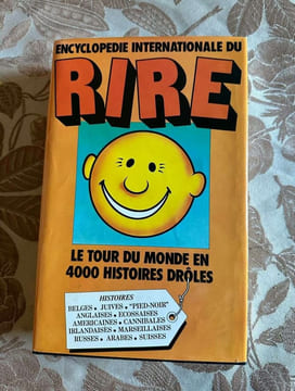 Encyclopédie internationale du rire - le tour du monde en 4000 histoires drôles. undefined