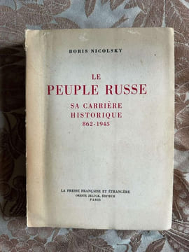 Le peuple russe sa carrière historique 862-1945. BORIS NICOLSKY