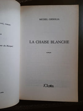 La chaise blanche. Michel Grisolia